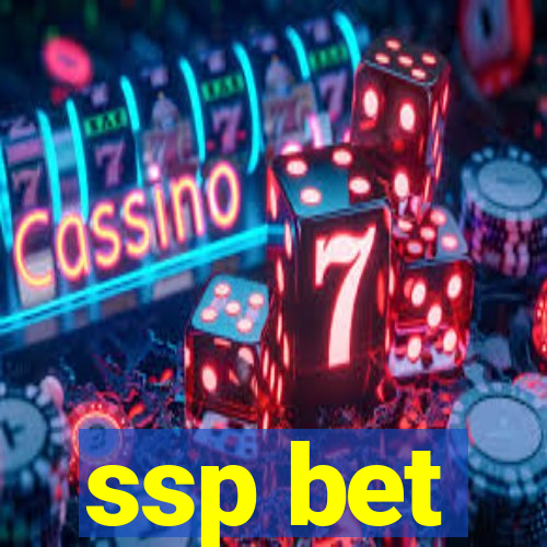 ssp bet